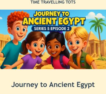 Journey to Ancient Egypt episode artwork from Time Travelling Tots