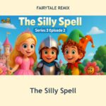 The Silly Spell episode artwork from Fairytale Remix