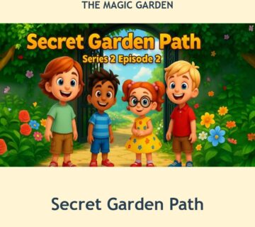 Secret Garden Path episode artwork from The Magic Garden