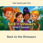 Back to the Dinosaurs episode artwork from Time Travelling Tots